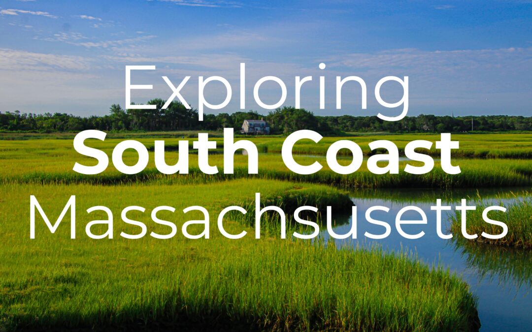 Exploring the Towns & Cities of South Coast, Massachusetts
